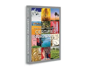 Luxury Collection: Certified Indigenous